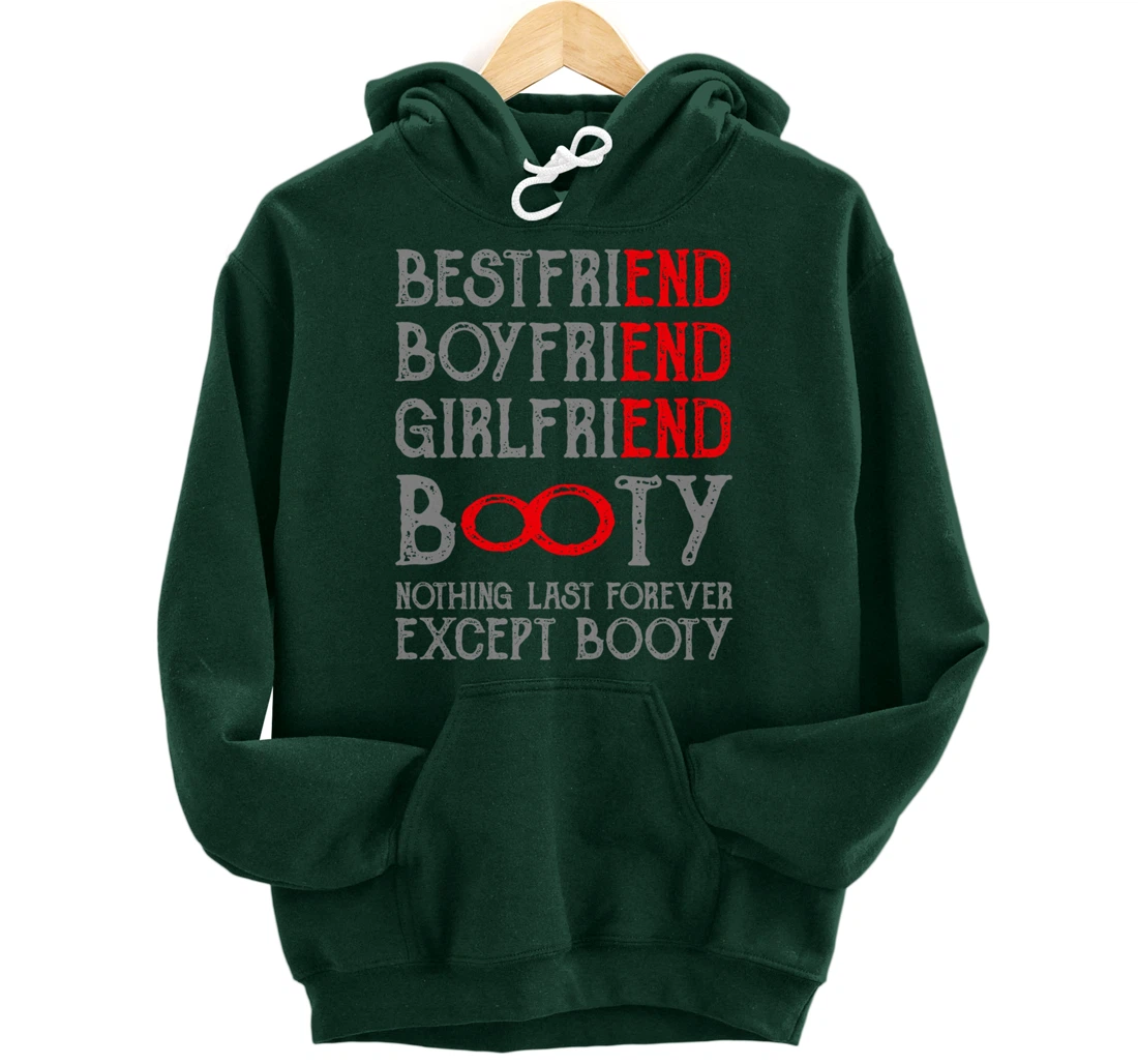 Best Friends Quotes BFF Friendship Men Funny Booty Pullover Hoodie