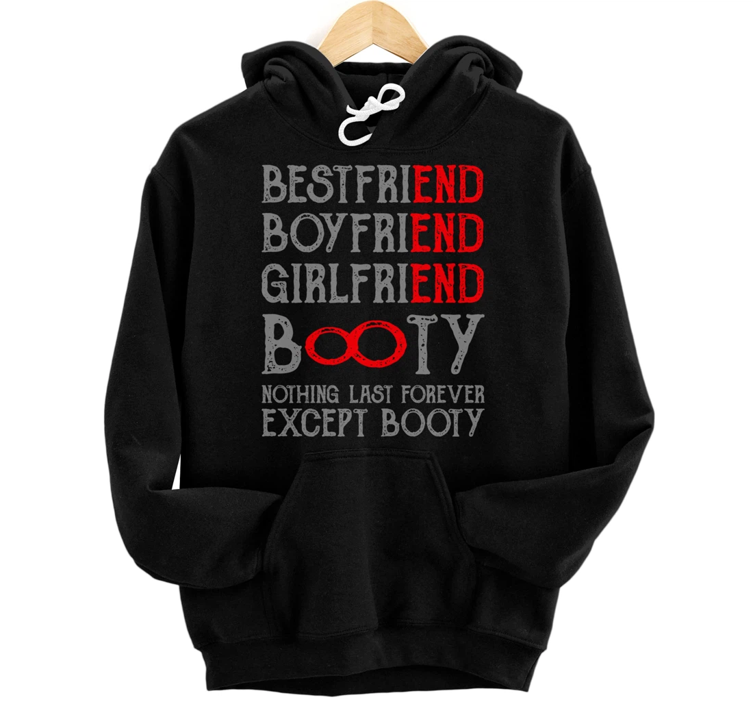 Best Friends Quotes BFF Friendship Men Funny Booty Pullover Hoodie