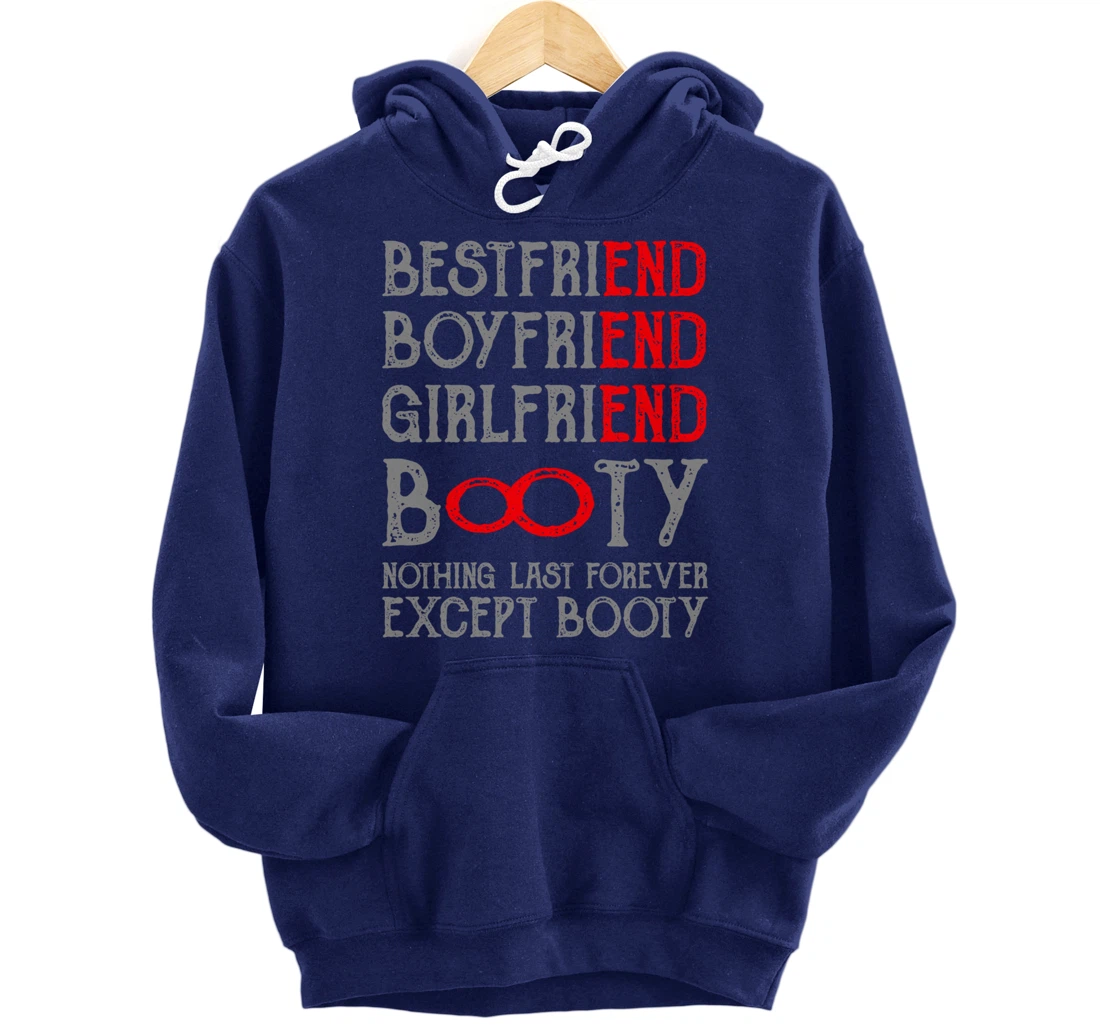 Best Friends Quotes BFF Friendship Men Funny Booty Pullover Hoodie