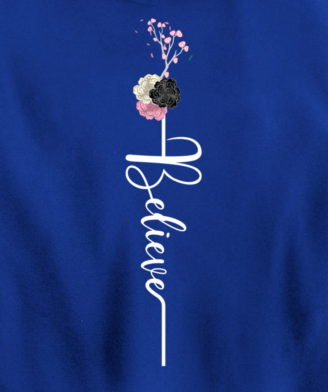 Believe Cross Flower Religious Christian Girls Women Gift Pullover Hoodie