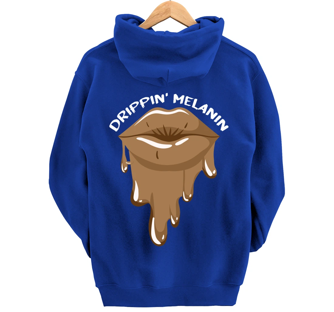 Drippin Melanin Lips Black History African American Gifts Pullover Hoodie