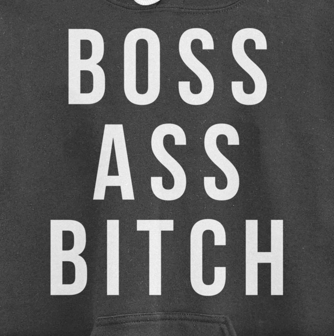 Boss Ass Bitch Pullover Hoodie