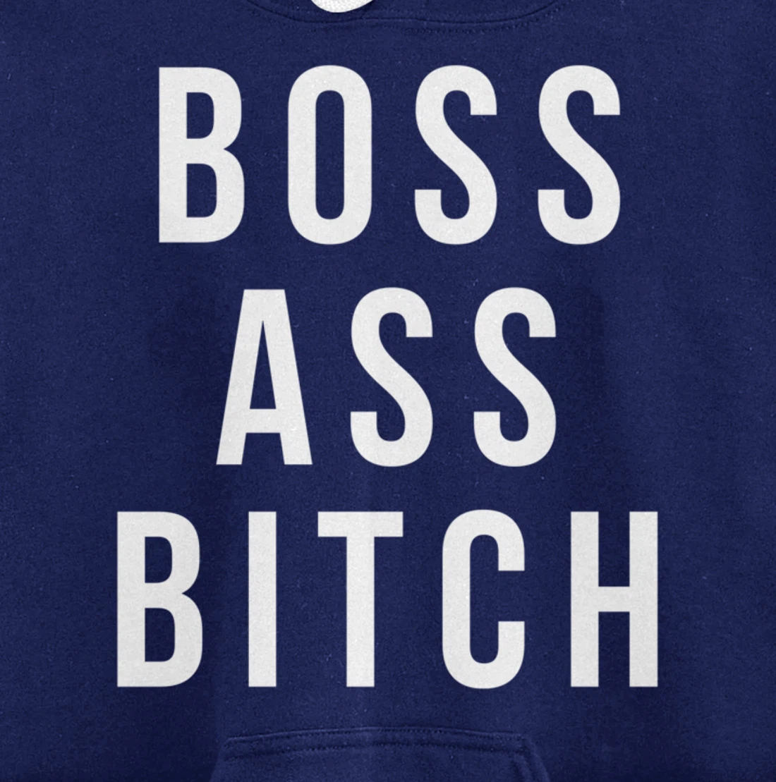Boss Ass Bitch Pullover Hoodie