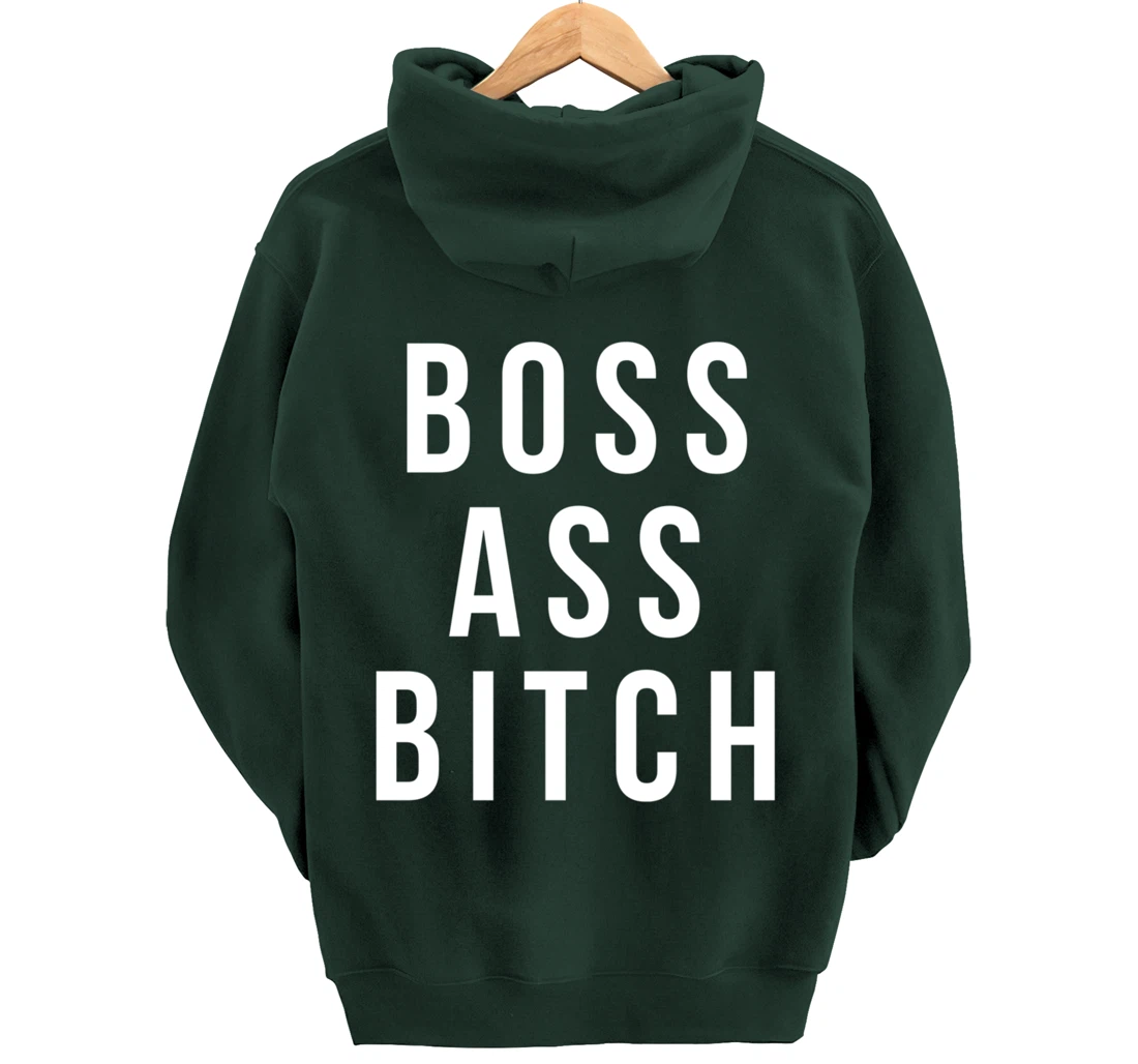Boss Ass Bitch Pullover Hoodie