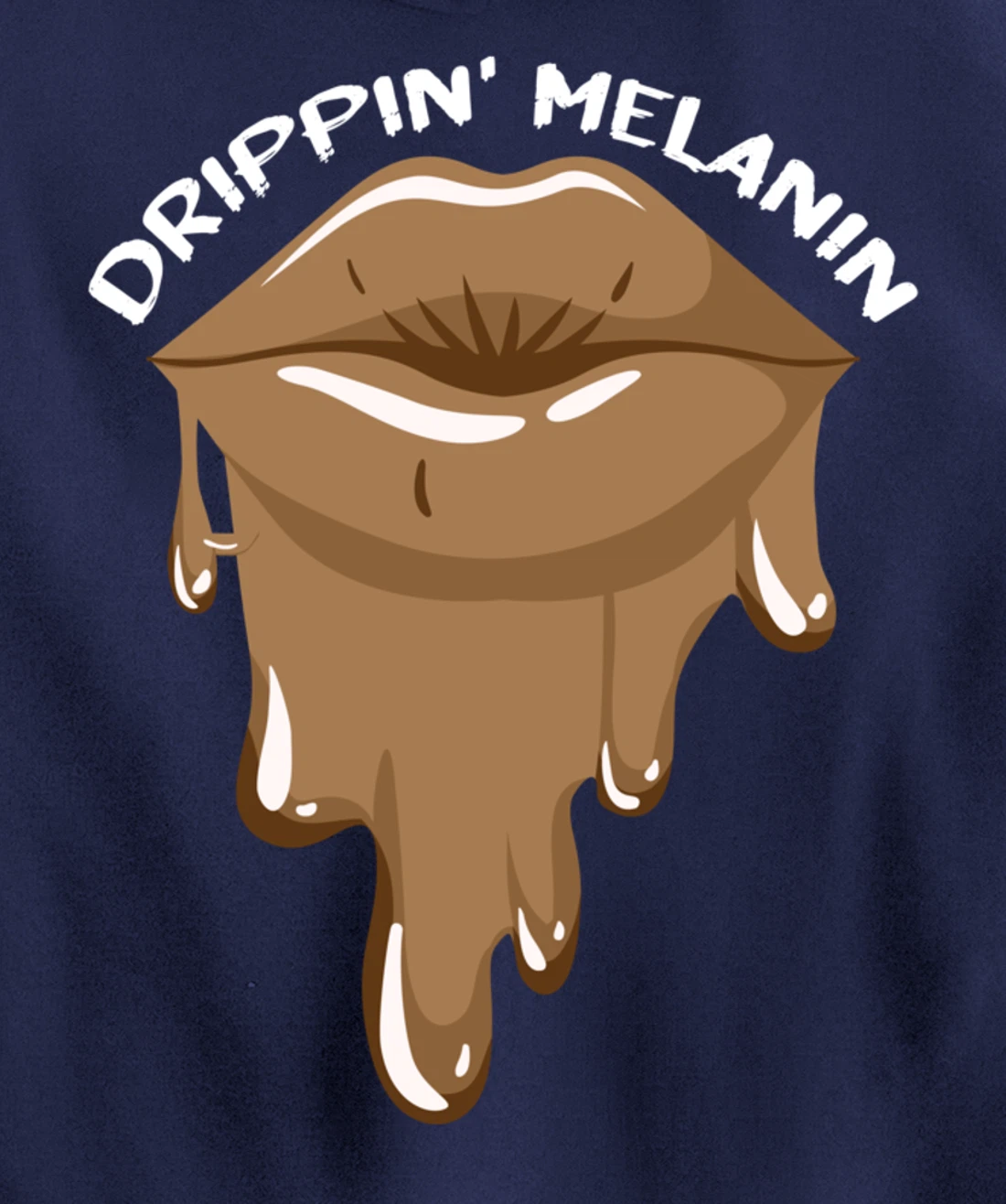 Drippin Melanin Lips Black History African American Gifts Pullover Hoodie