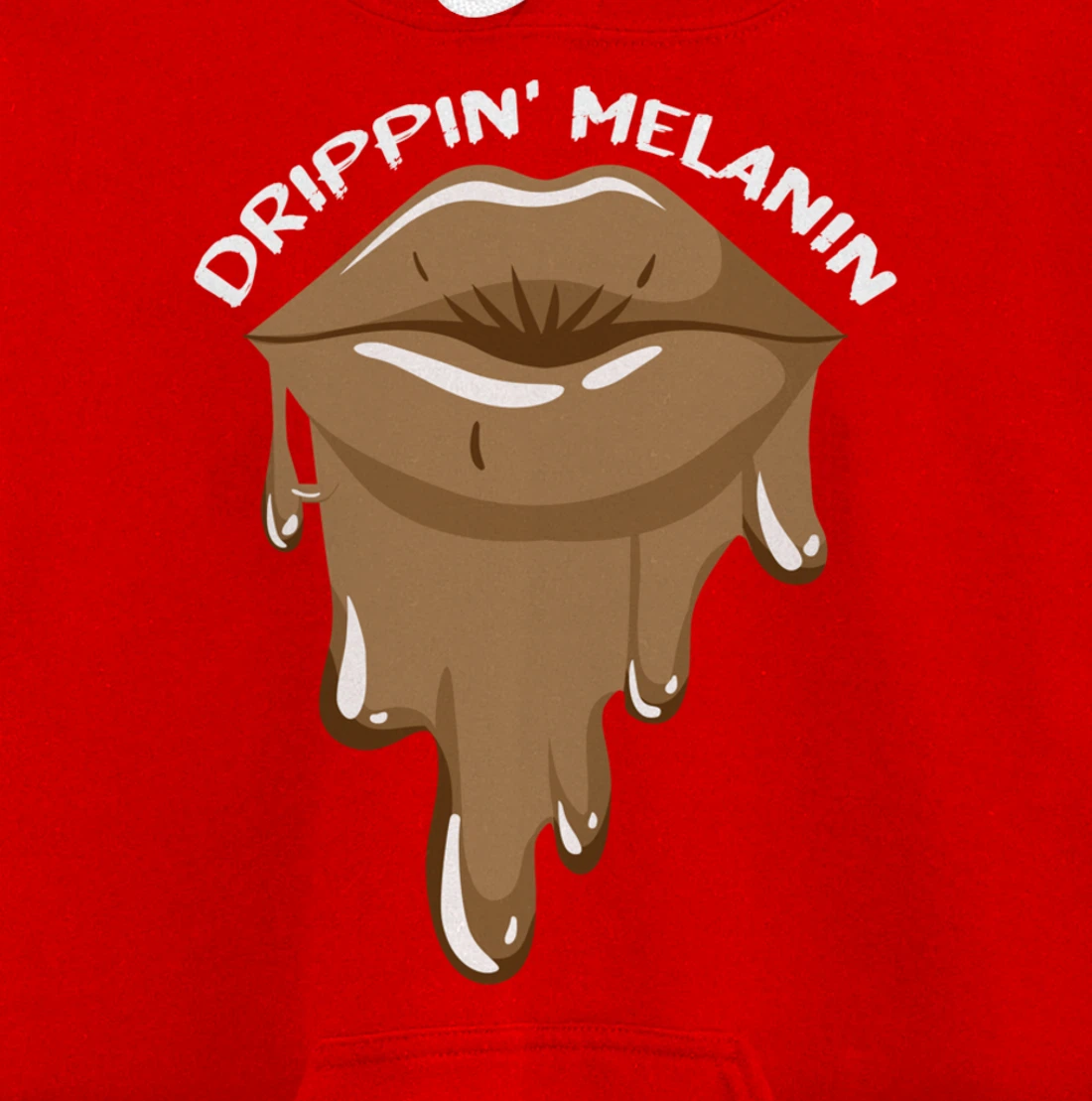Drippin Melanin Lips Black History African American Gifts Pullover Hoodie