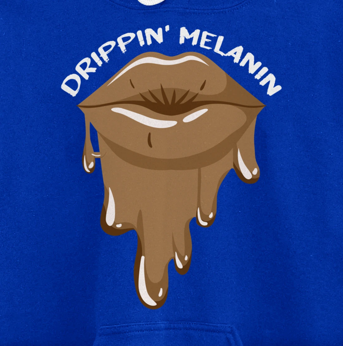 Drippin Melanin Lips Black History African American Gifts Pullover Hoodie