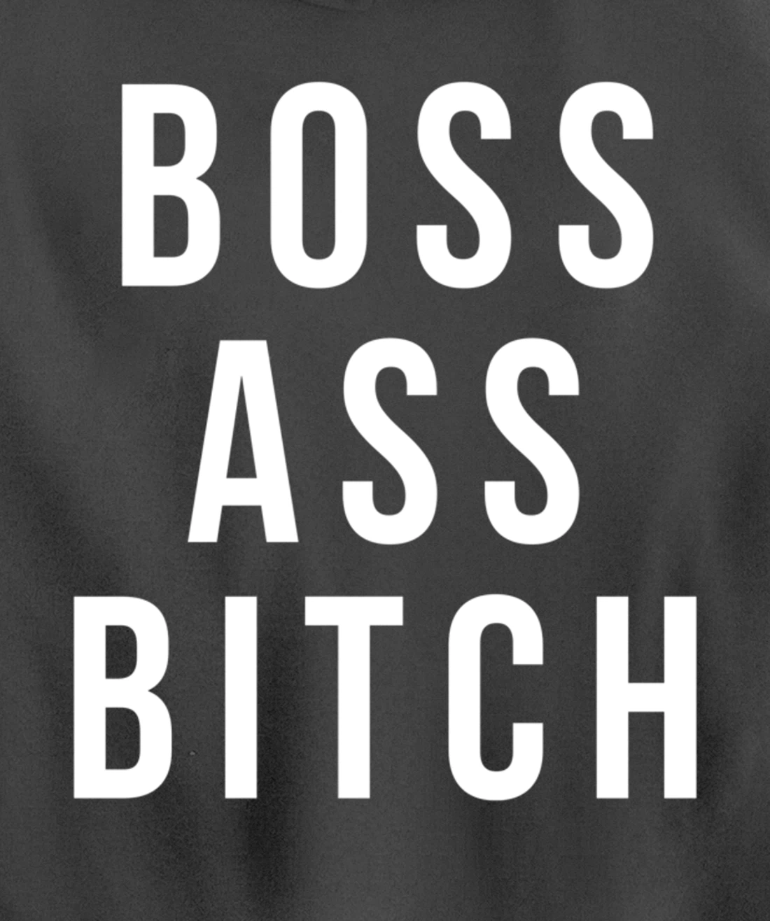 Boss Ass Bitch Pullover Hoodie