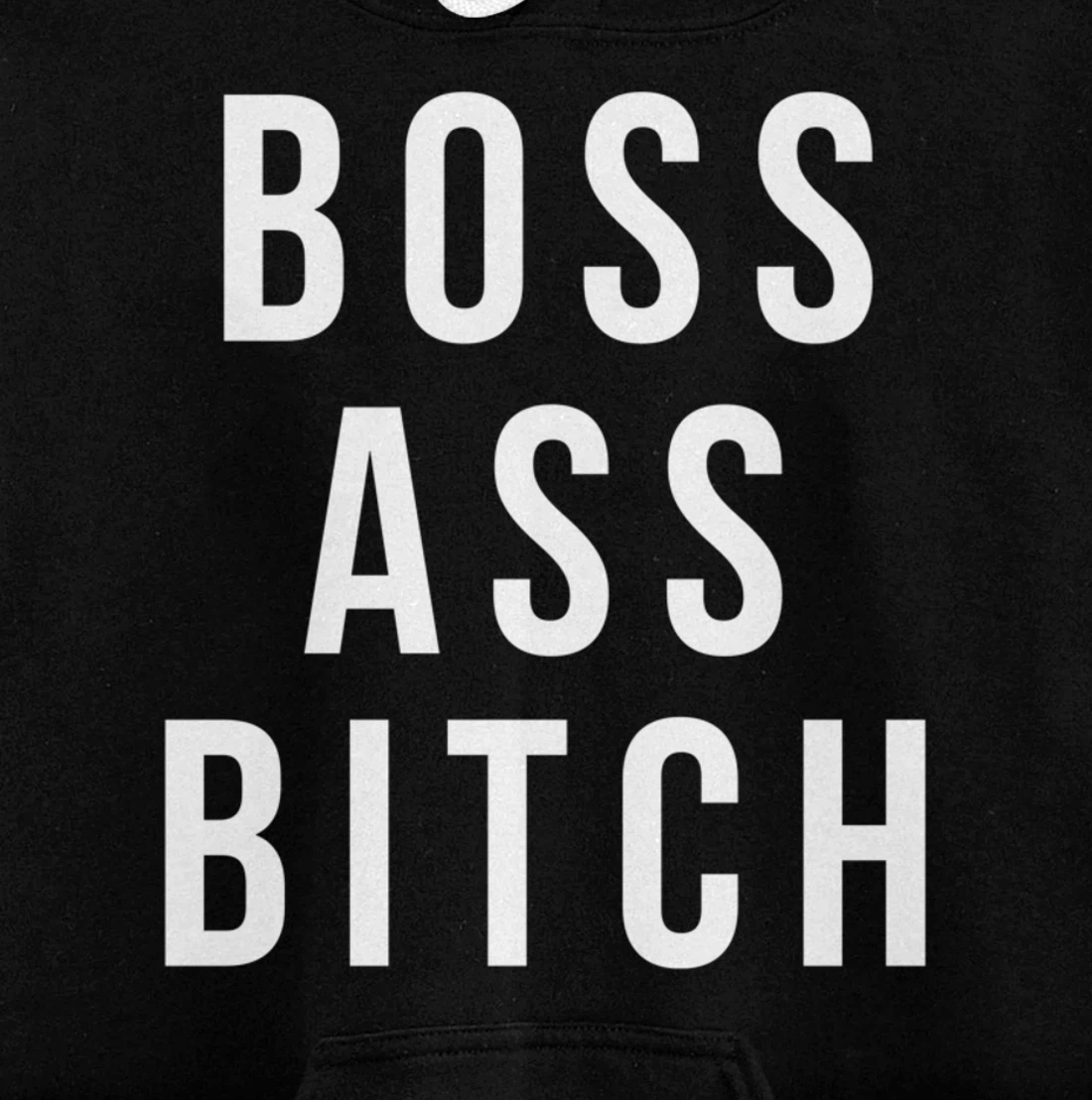 Boss Ass Bitch Pullover Hoodie