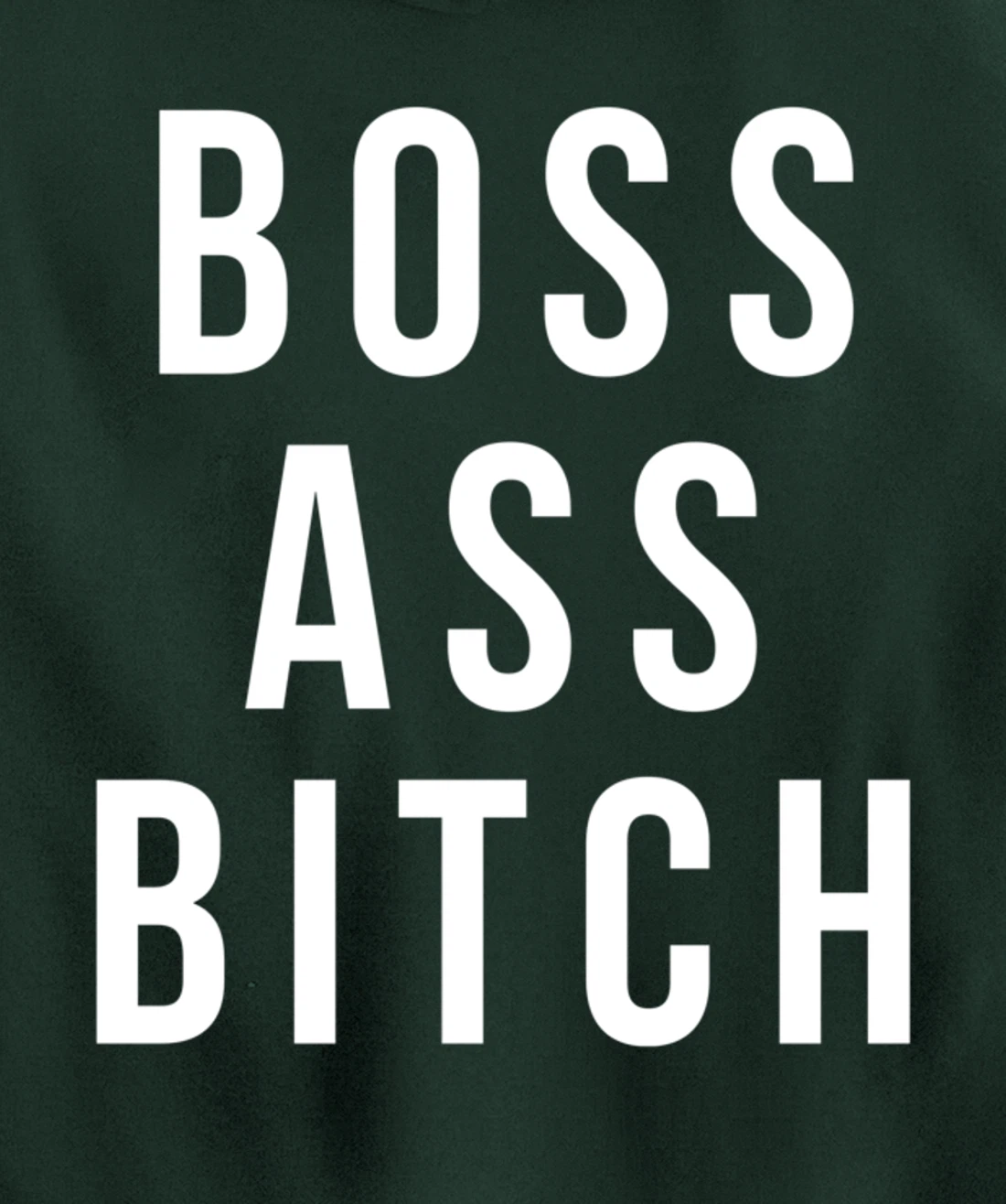 Boss Ass Bitch Pullover Hoodie