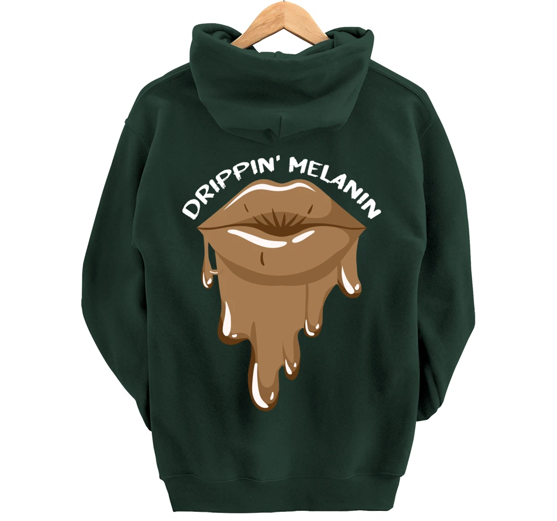 Drippin Melanin Lips Black History African American Gifts Pullover Hoodie