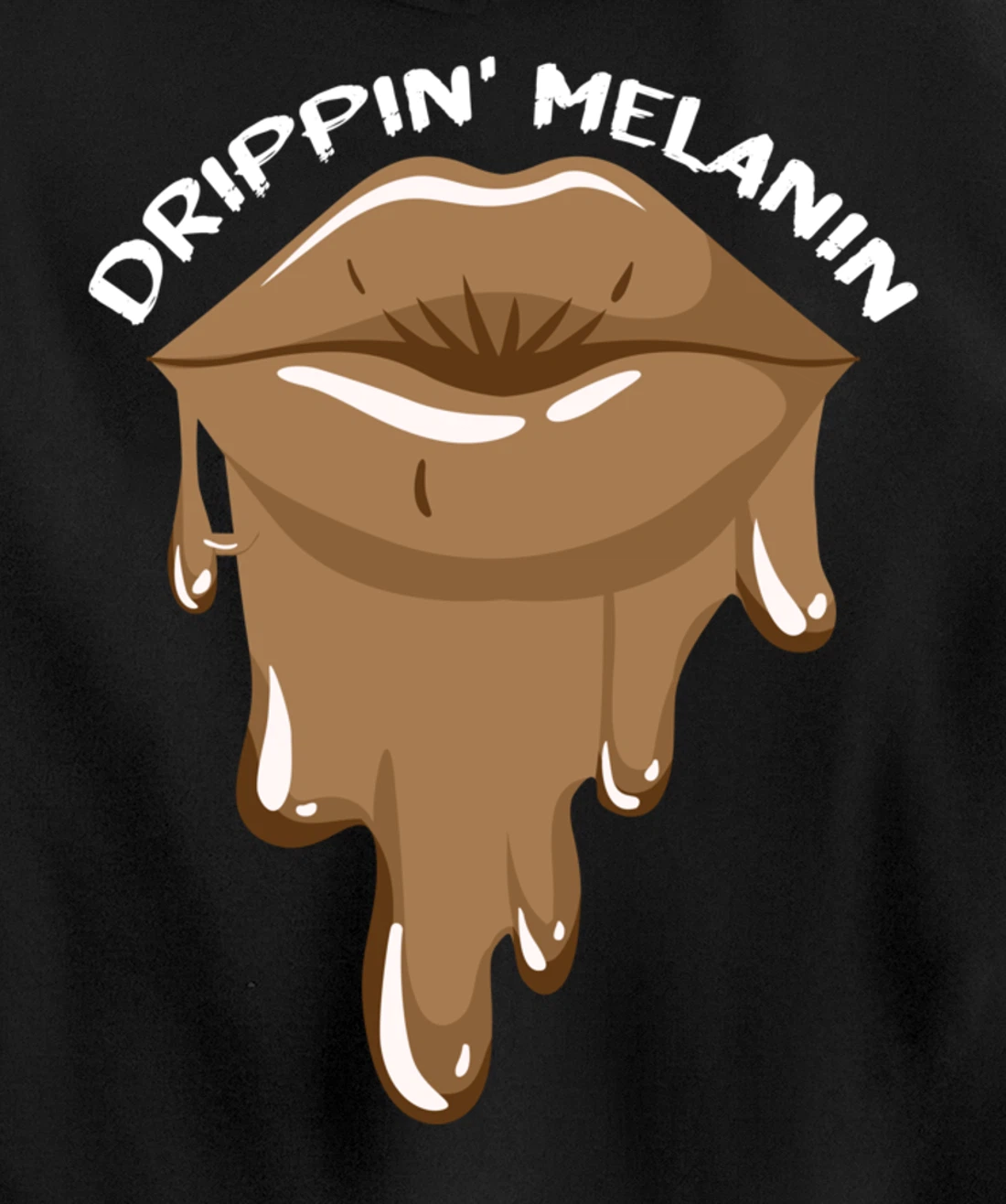 Drippin Melanin Lips Black History African American Gifts Pullover Hoodie