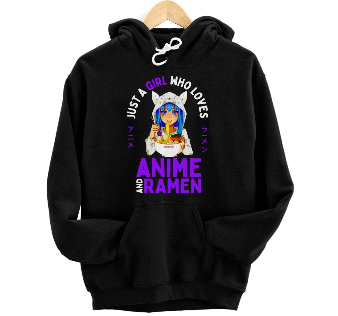 Just a Girl Who Loves Anime and Ramen Women Teen Girls Gift Pullover Hoodie
