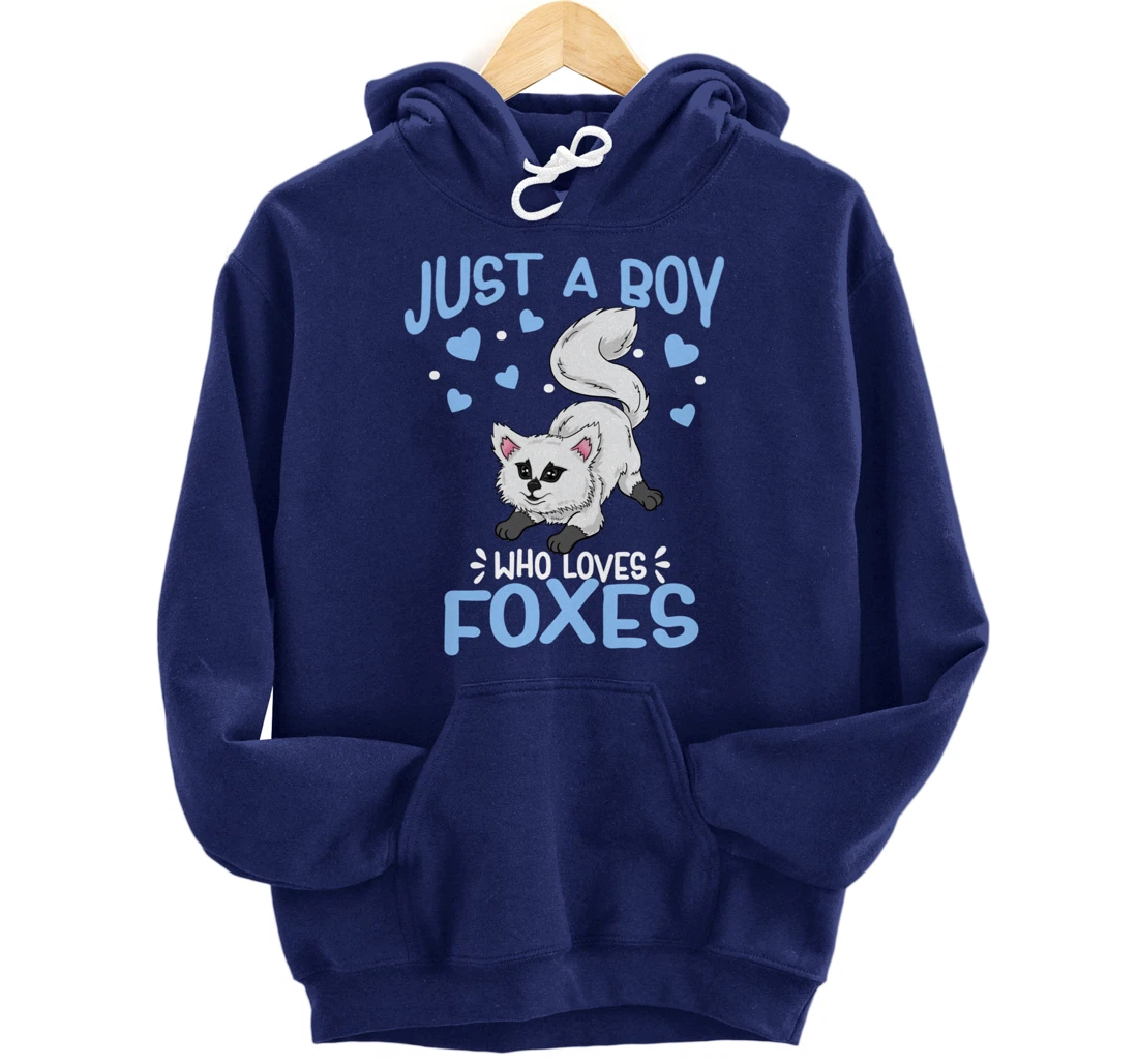 Just A Boy Who Loves Foxes Cute Arctic Baby Fox Pullover Hoodie