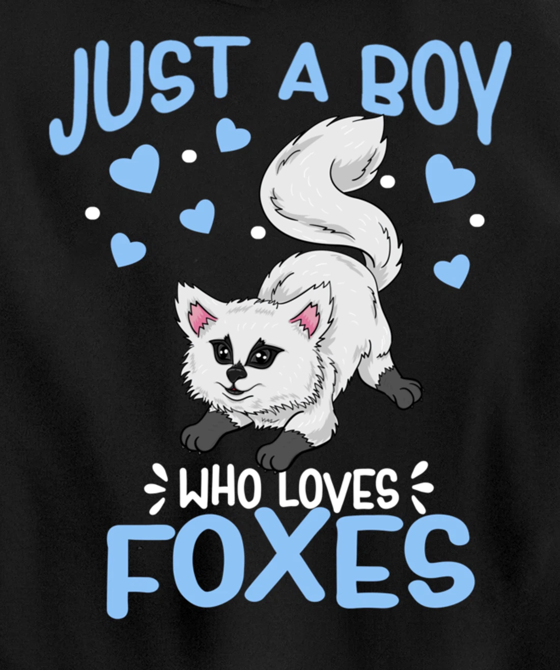 Just A Boy Who Loves Foxes Cute Arctic Baby Fox Pullover Hoodie