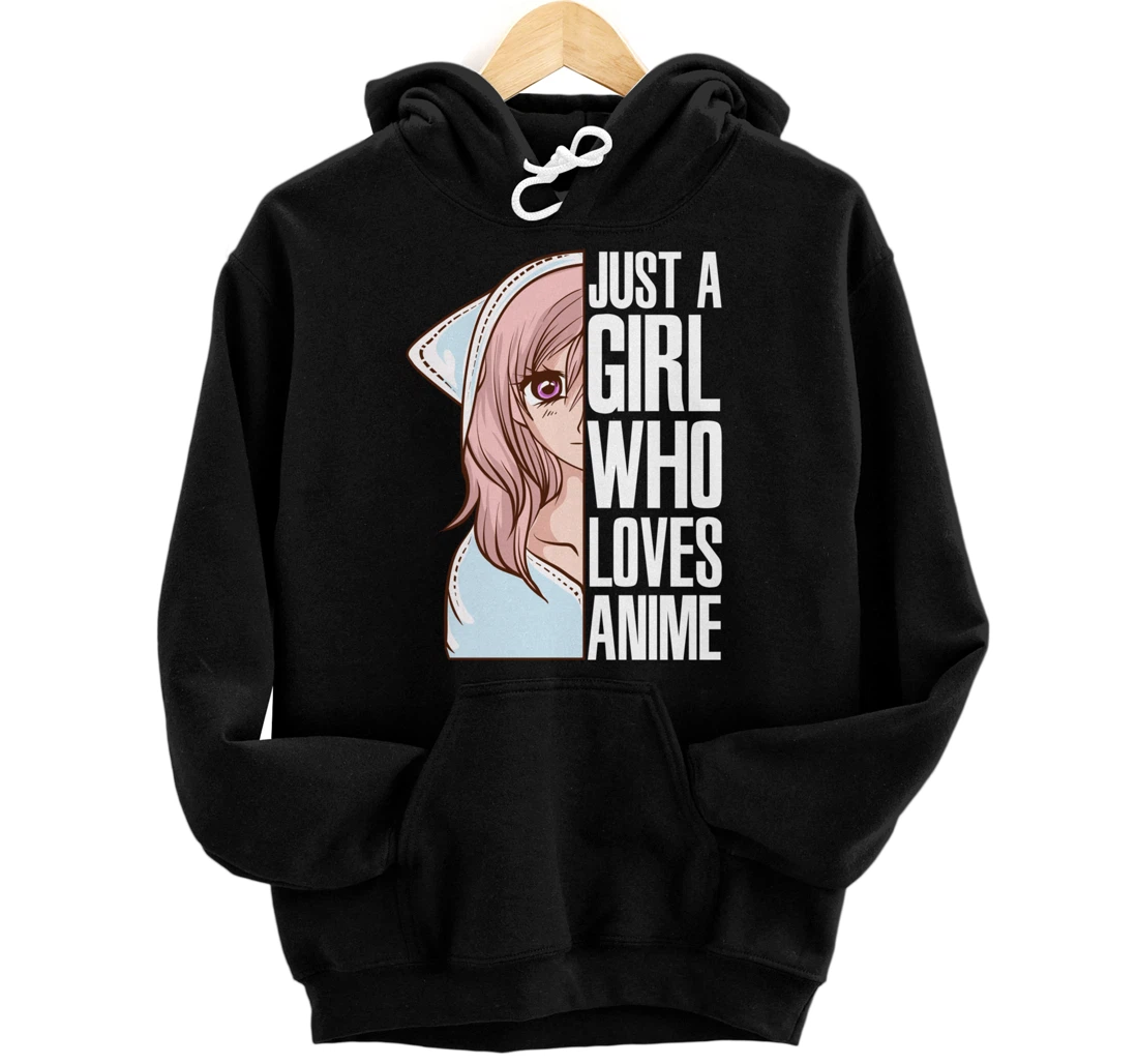 Just A Girl Who Loves Anime Anime Is Life - Anime Girl Pullover Hoodie