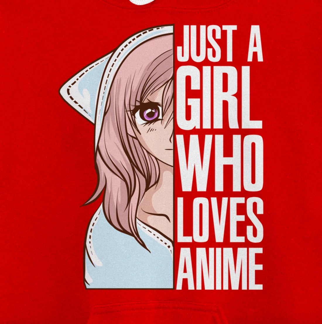 Just A Girl Who Loves Anime Anime Is Life - Anime Girl Pullover Hoodie