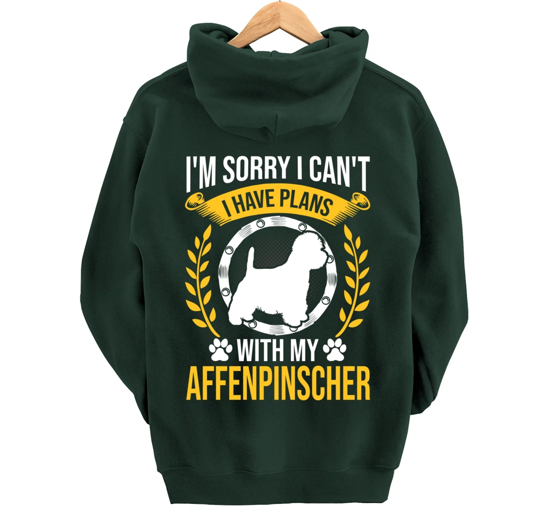 Sorry I Have Plans With My Affenpinscher Dog Lover Pullover Hoodie