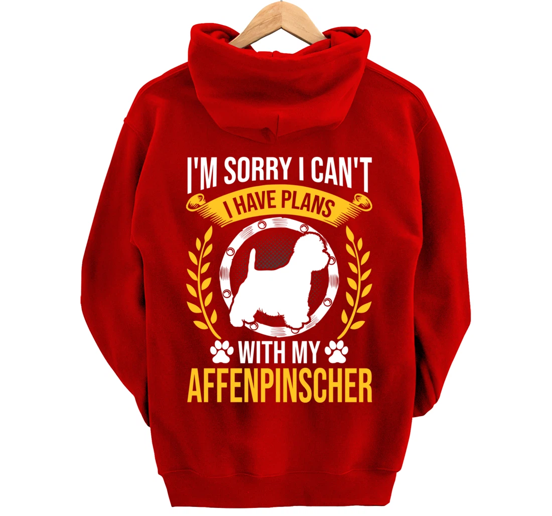 Sorry I Have Plans With My Affenpinscher Dog Lover Pullover Hoodie