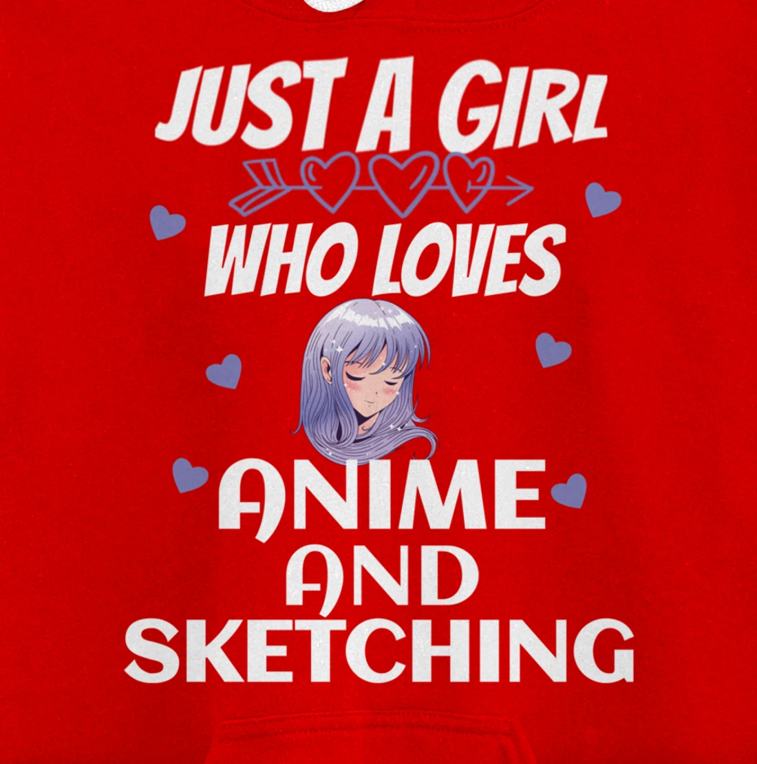 Just A Girl Who Loves Anime and sketching Gift Women Pullover Hoodie