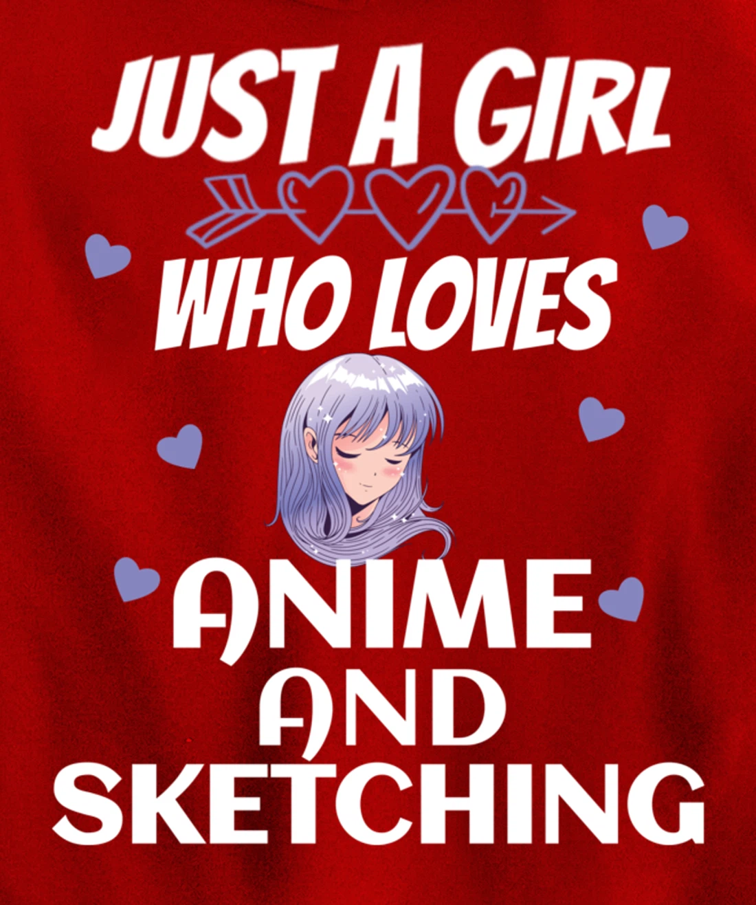 Just A Girl Who Loves Anime and sketching Gift Women Pullover Hoodie