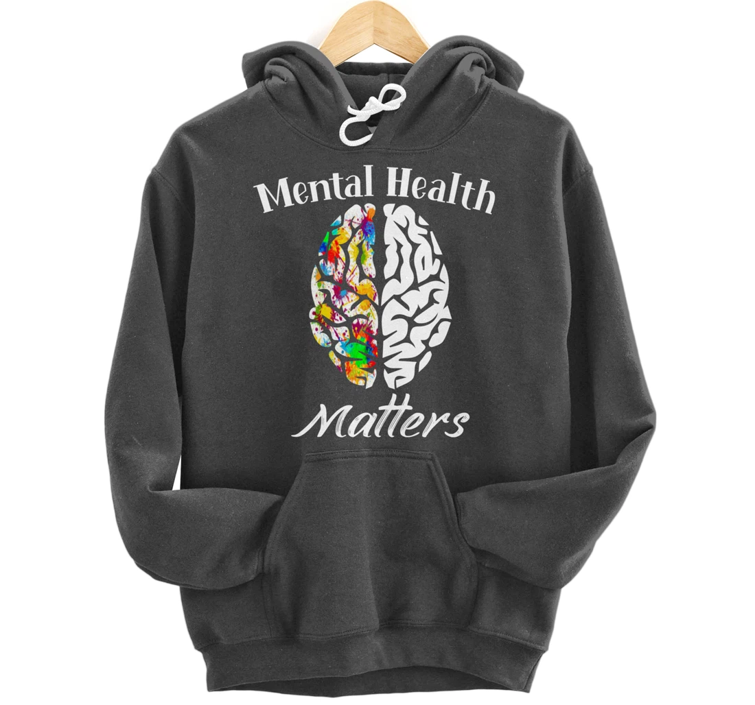 Mental Health Matters End The Stigma Mental Health Awareness Pullover Hoodie