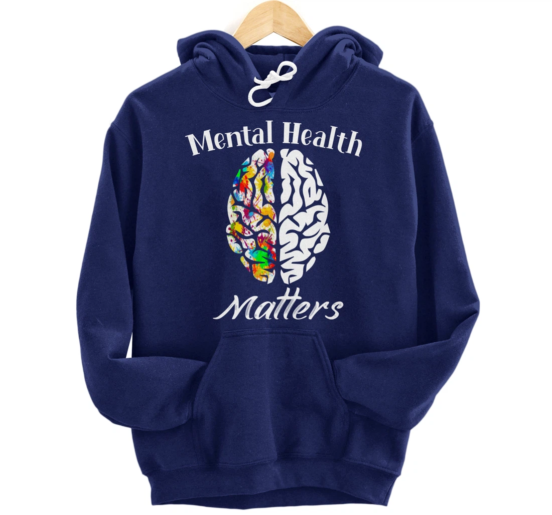 Mental Health Matters End The Stigma Mental Health Awareness Pullover Hoodie