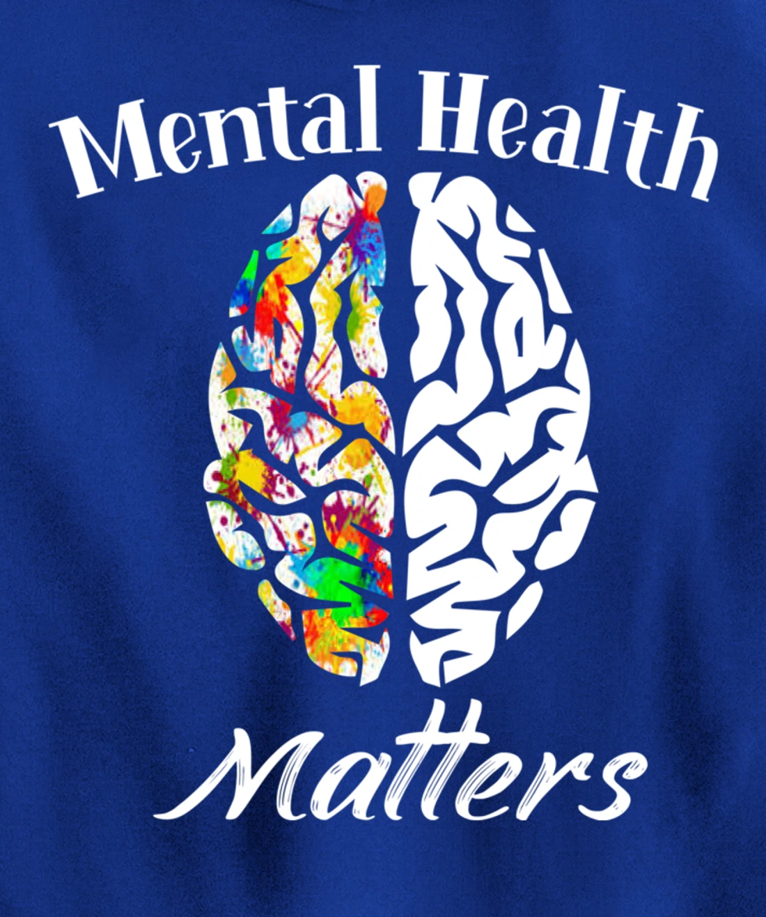 Mental Health Matters End The Stigma Mental Health Awareness Pullover Hoodie