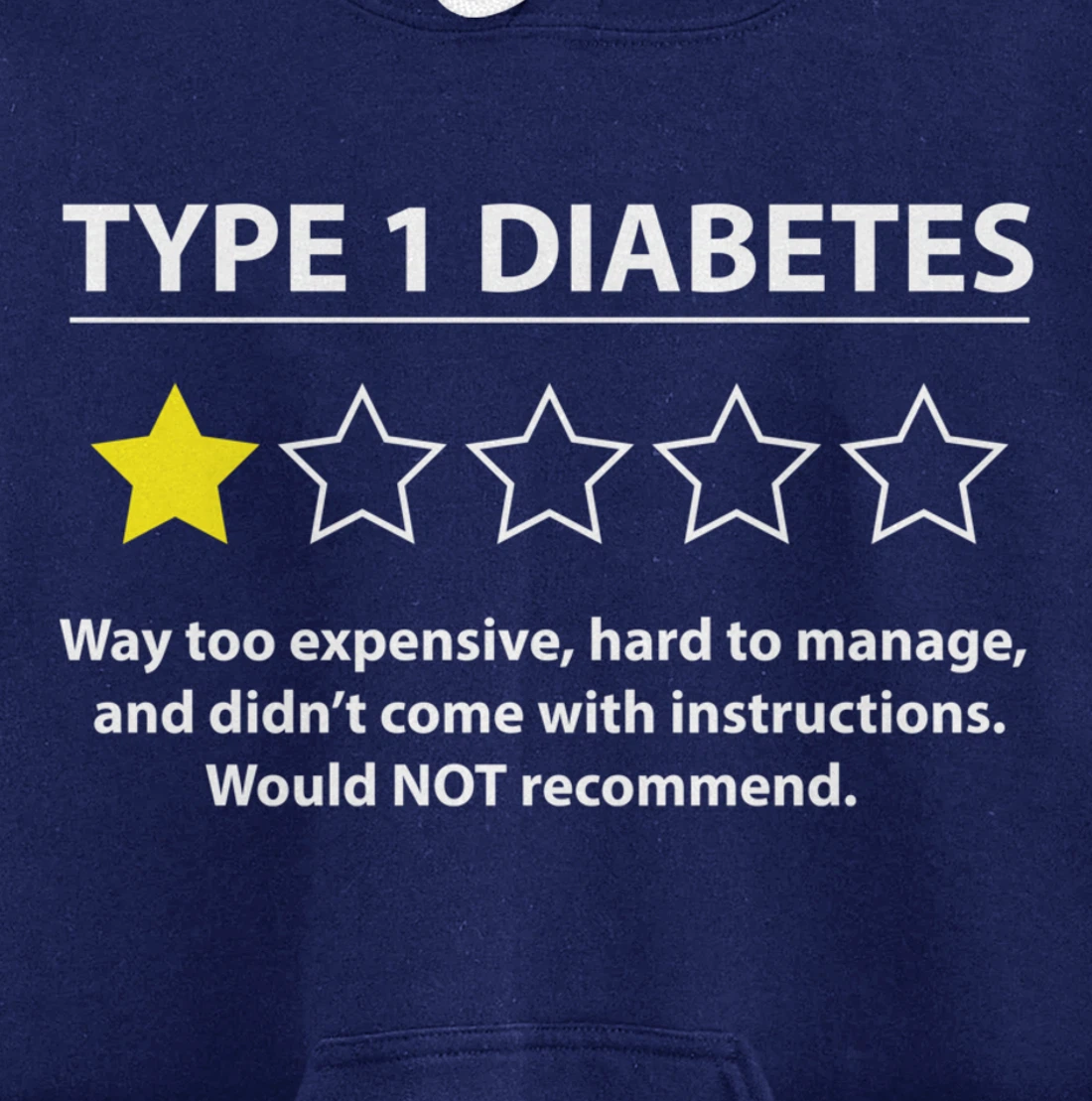 Type 1 Diabetes T1D One Star Rating Funny Awareness Gift Pullover Hoodie