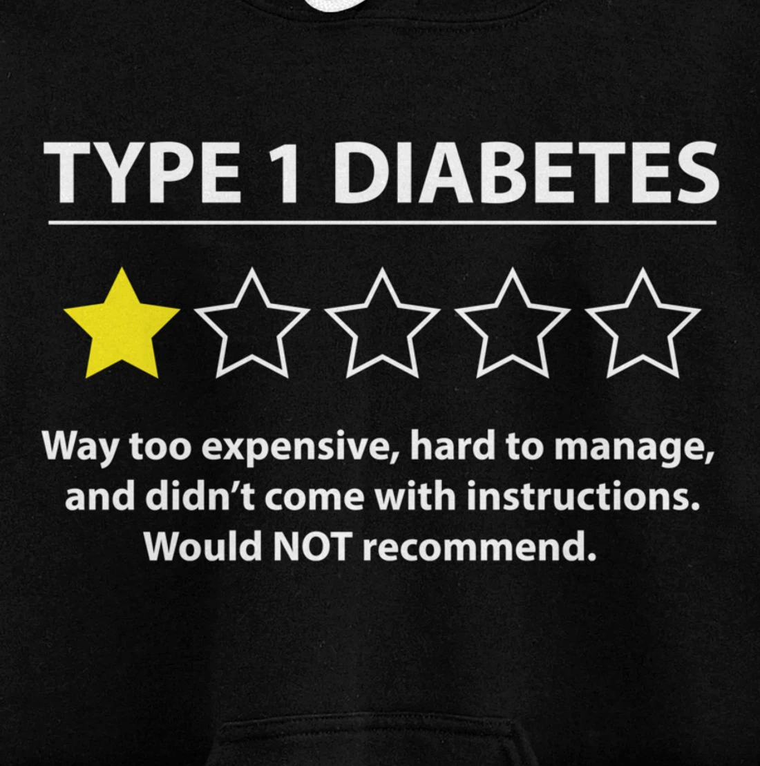 Type 1 Diabetes T1D One Star Rating Funny Awareness Gift Pullover Hoodie