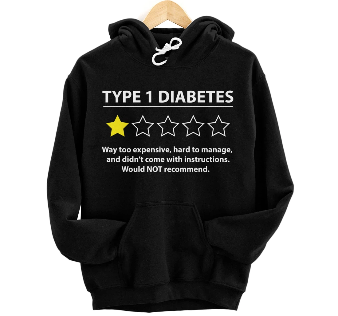 Type 1 Diabetes T1D One Star Rating Funny Awareness Gift Pullover Hoodie