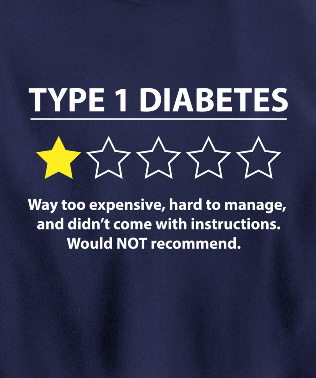 Type 1 Diabetes T1D One Star Rating Funny Awareness Gift Pullover Hoodie