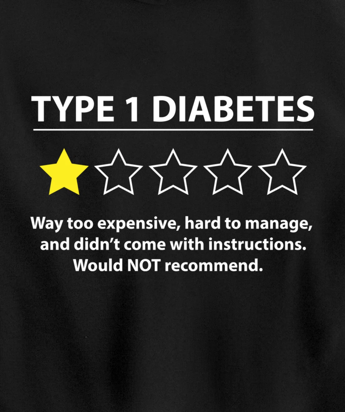 Type 1 Diabetes T1D One Star Rating Funny Awareness Gift Pullover Hoodie