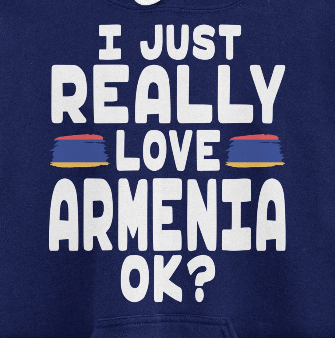 I Love Armenia OK - Cool Armenian Flag Pullover Hoodie