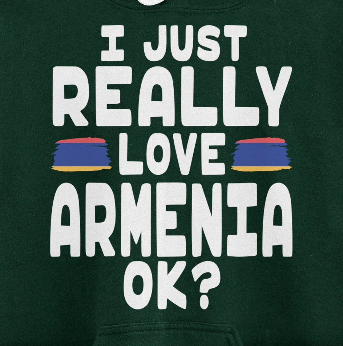 I Love Armenia OK - Cool Armenian Flag Pullover Hoodie