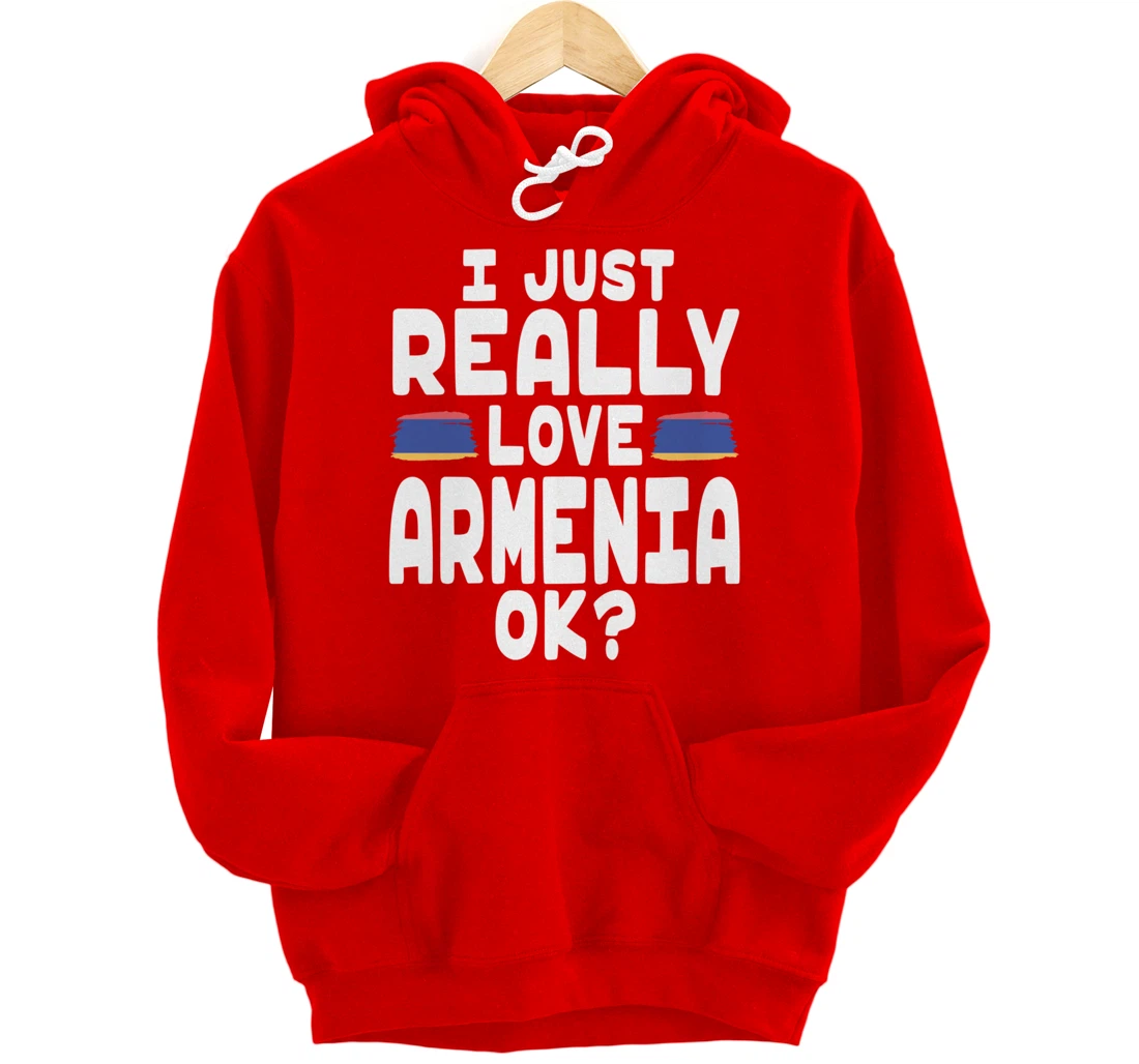 I Love Armenia OK - Cool Armenian Flag Pullover Hoodie