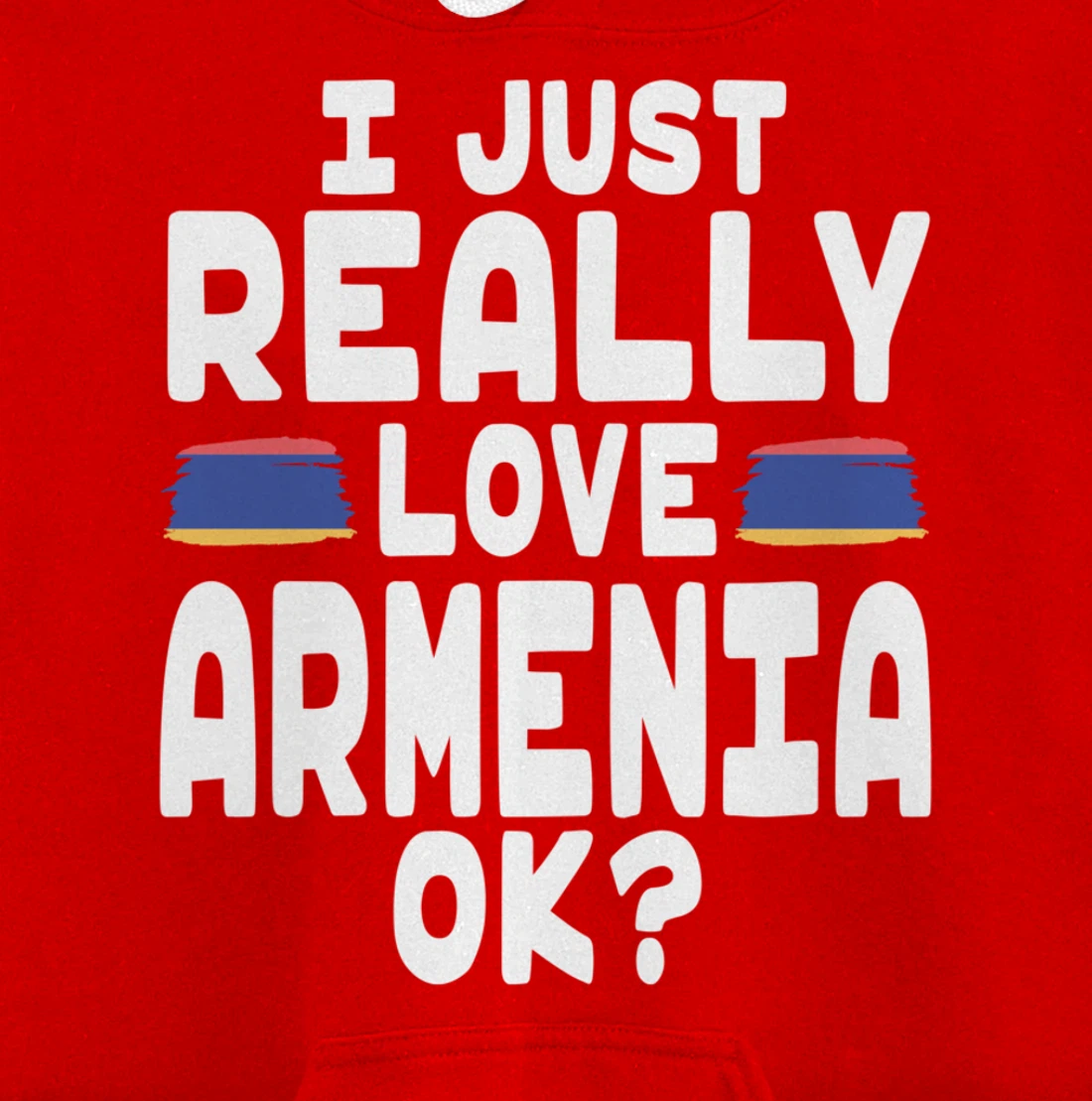 I Love Armenia OK - Cool Armenian Flag Pullover Hoodie