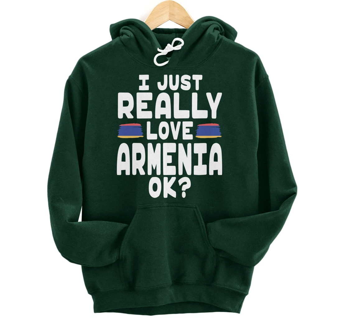 I Love Armenia OK - Cool Armenian Flag Pullover Hoodie