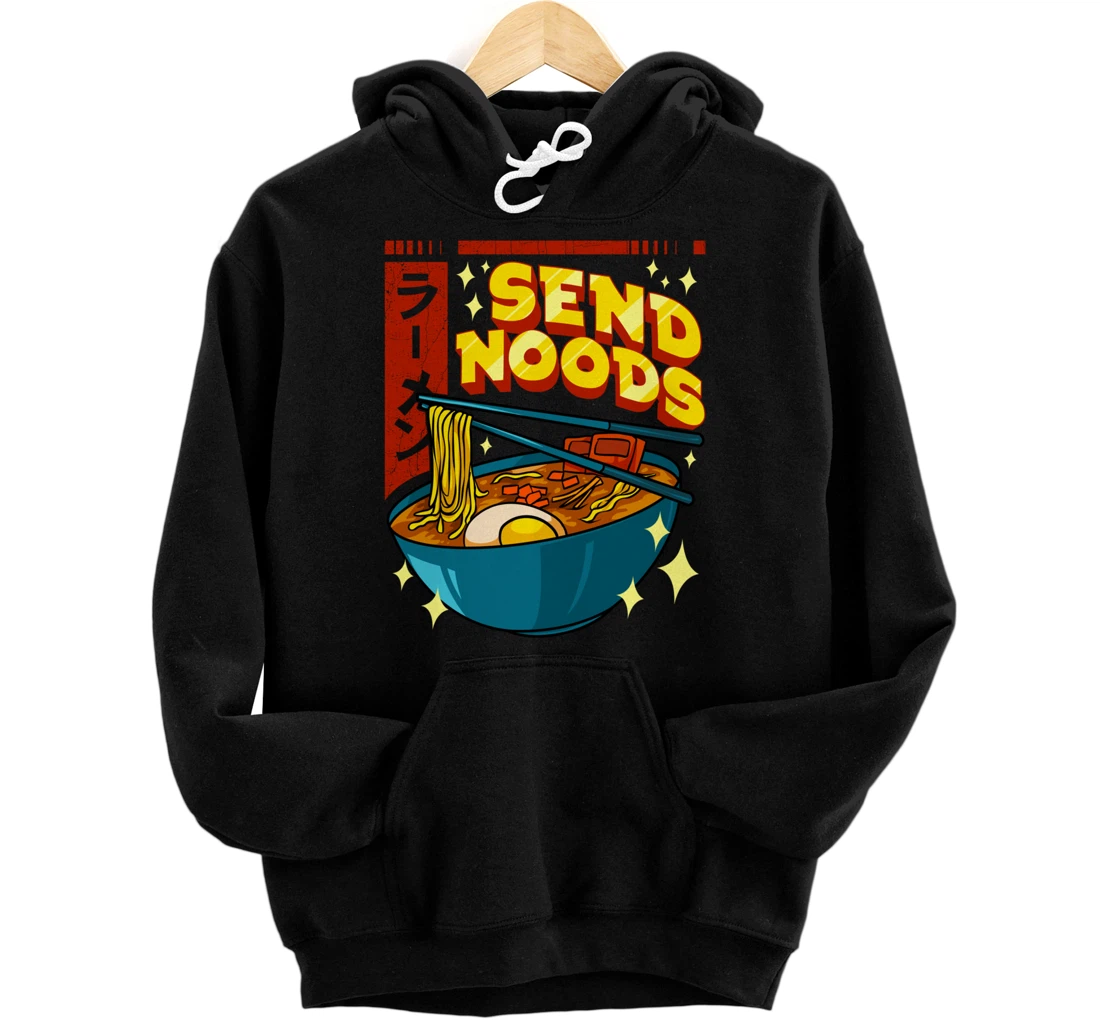 Cute & Funny Send Noods Pun Anime Gamer Ramen Kawaii Pullover Hoodie