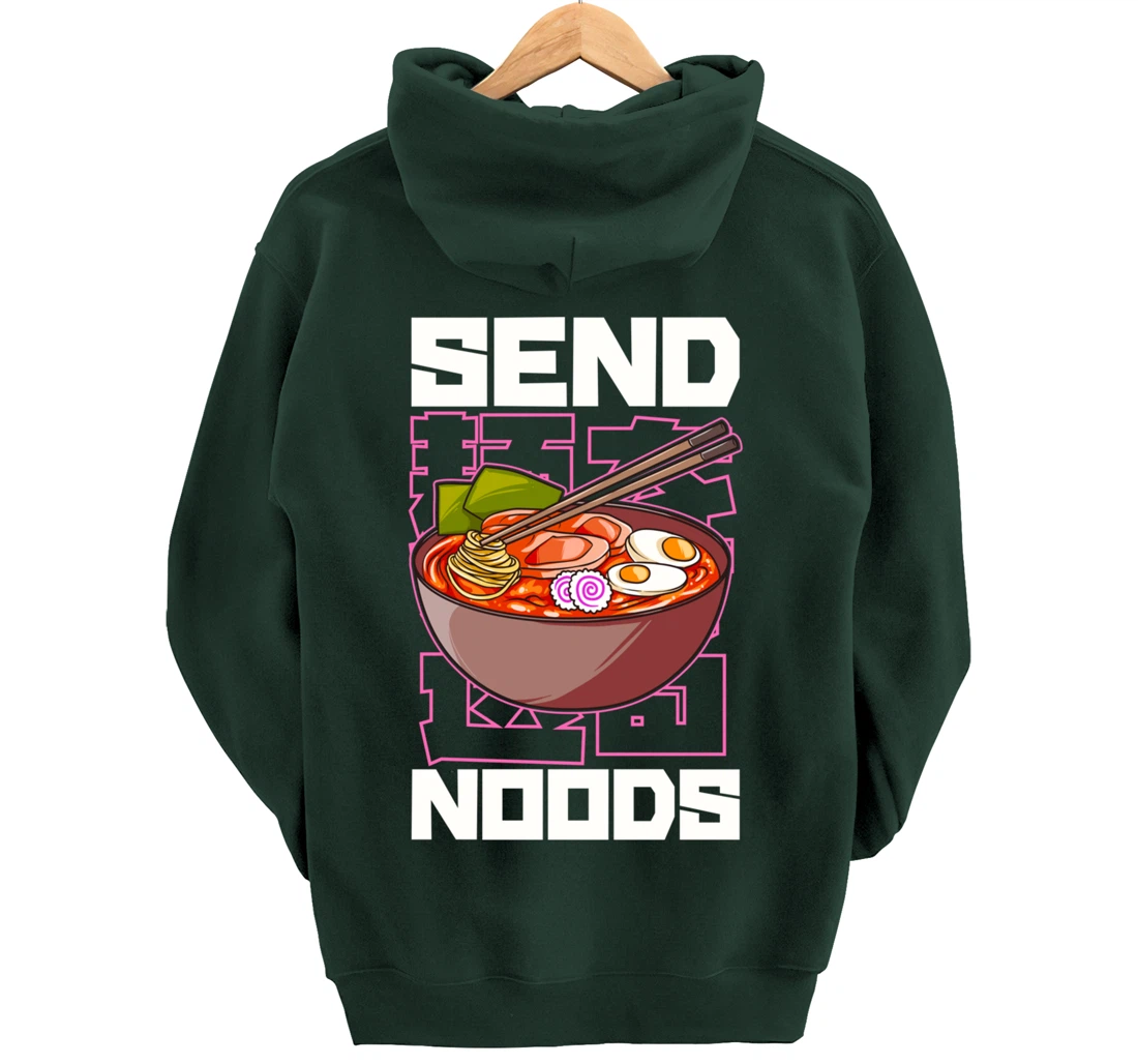 Funny Send Noods Anime Gamer Pho Ramen Soup Noodle Pun Pullover Hoodie