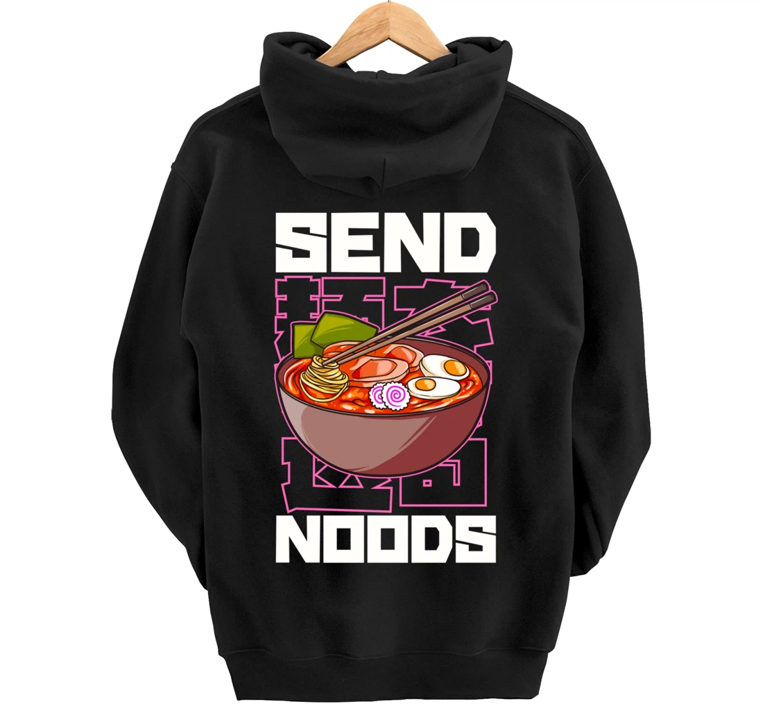 Funny Send Noods Anime Gamer Pho Ramen Soup Noodle Pun Pullover Hoodie