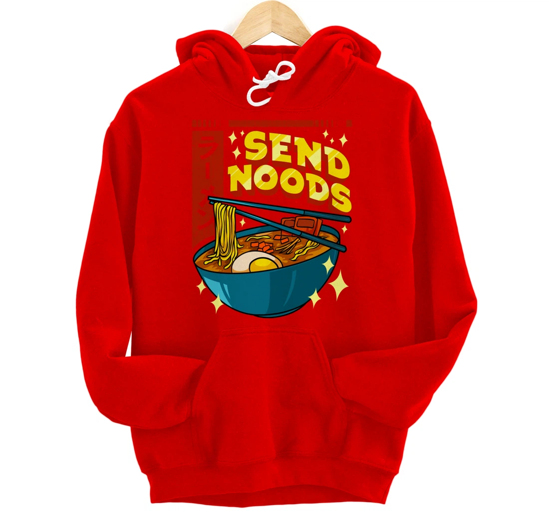 Cute & Funny Send Noods Pun Anime Gamer Ramen Kawaii Pullover Hoodie