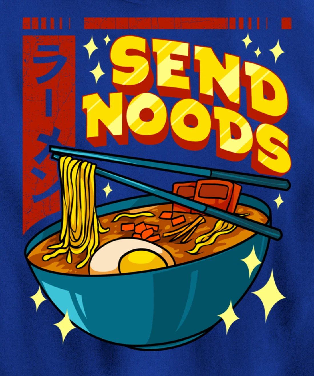 Cute & Funny Send Noods Pun Anime Gamer Ramen Kawaii Pullover Hoodie