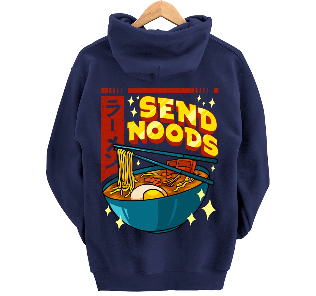 Cute & Funny Send Noods Pun Anime Gamer Ramen Kawaii Pullover Hoodie