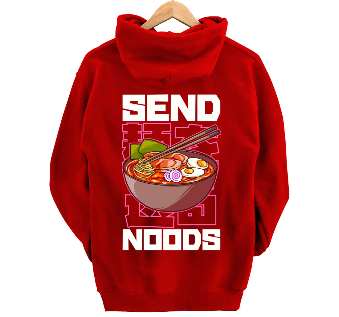 Funny Send Noods Anime Gamer Pho Ramen Soup Noodle Pun Pullover Hoodie