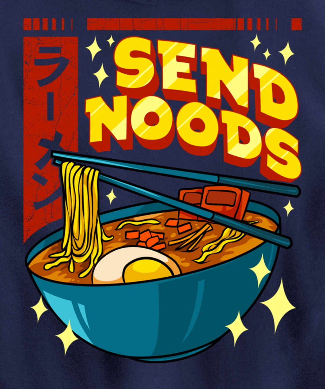 Cute & Funny Send Noods Pun Anime Gamer Ramen Kawaii Pullover Hoodie