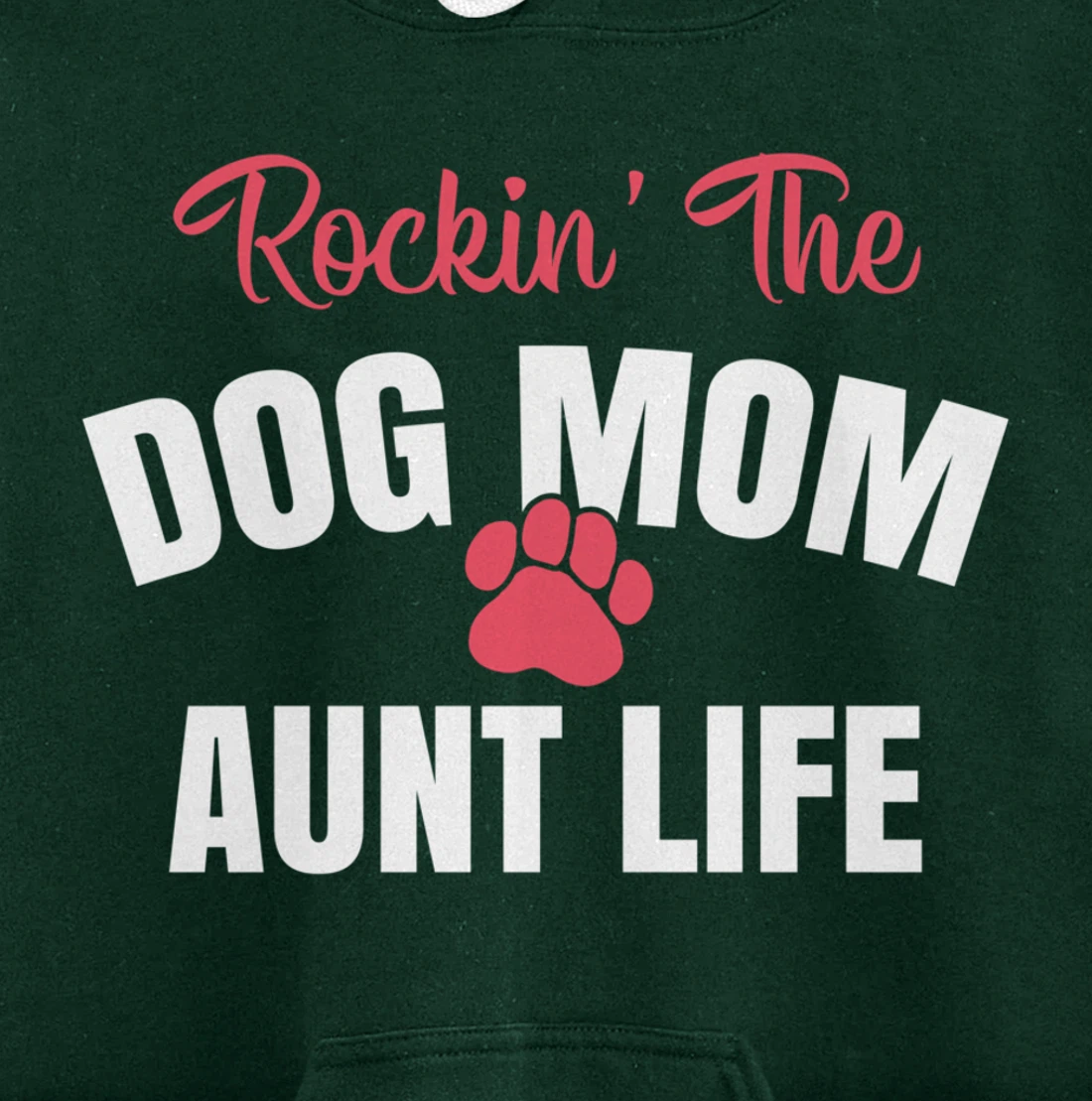 Rockin' The Dog Mom And Aunt Life Dog Lover Gift Pullover Hoodie