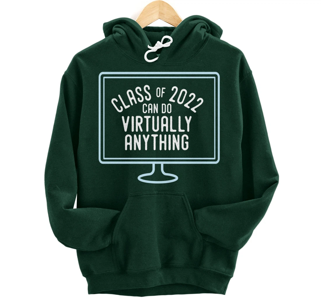 Back to School | Class of 2022 Can Do Virtually Anything Pullover Hoodie