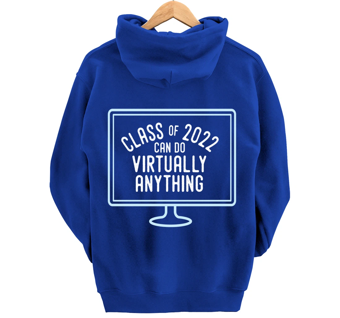 Back to School | Class of 2022 Can Do Virtually Anything Pullover Hoodie