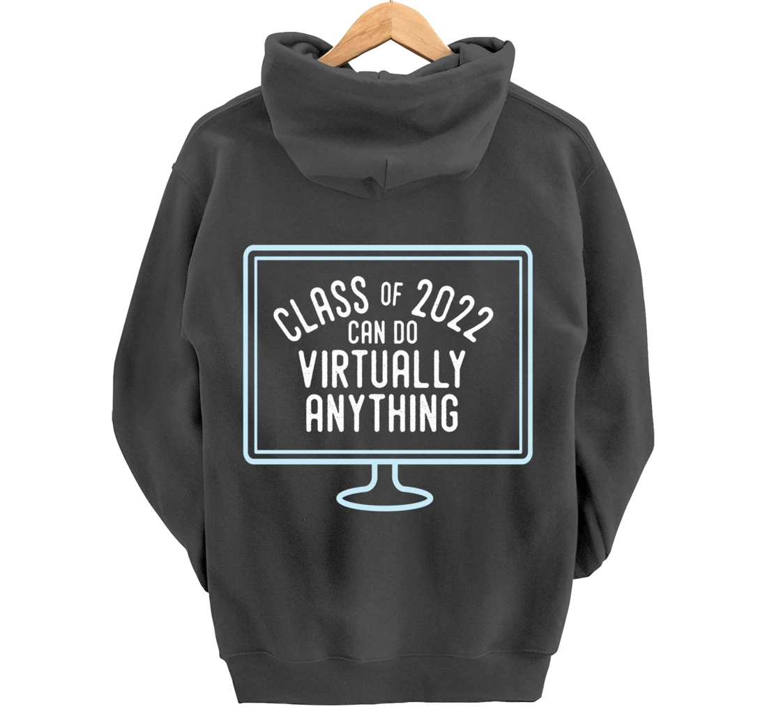Back to School | Class of 2022 Can Do Virtually Anything Pullover Hoodie